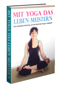 Mit Yoga das Leben meistern